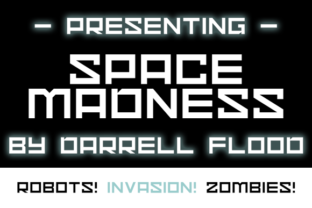 Space Madness: A Sci-Fi Font for Crafters and Makers