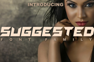Suggested Family: A Bold Display Font for Editorial Design